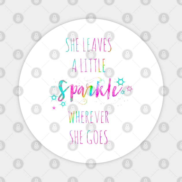 She leaves a little spark wherever she goes watercolor quote Magnet by Miao Miao Design